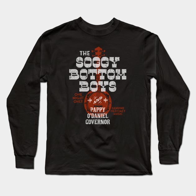 Soggy Bottom Boys - Pappy O'Daniel - Concert Long Sleeve T-Shirt by Barn Shirt USA